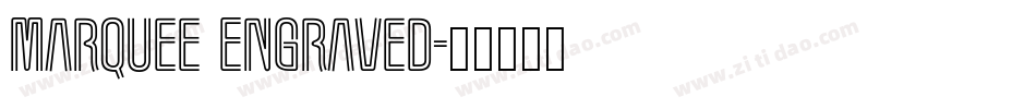 Marquee Engraved字体转换